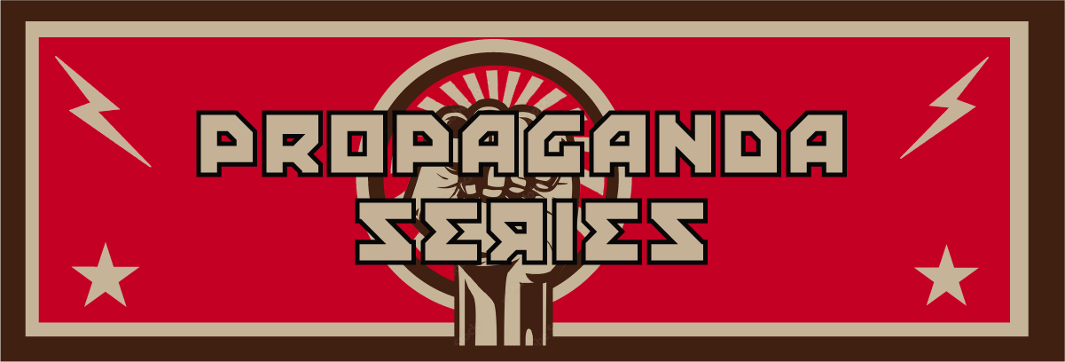 Propaganda Series