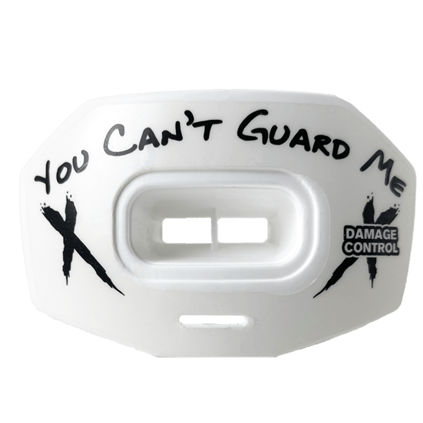 You Can't Guard Me - Damage Control Mouthguards