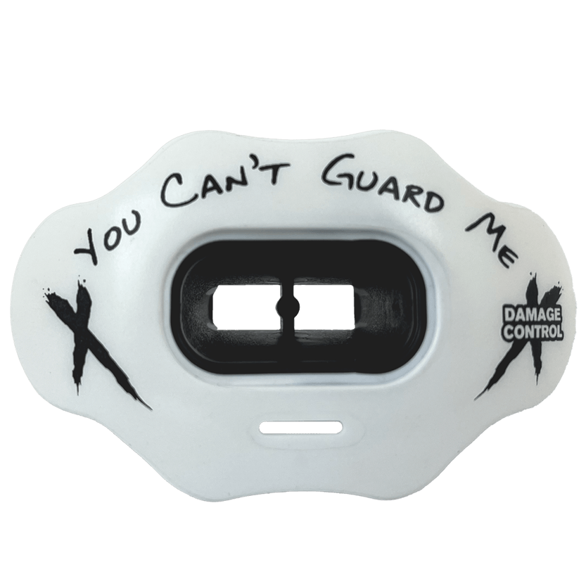 You Can't Guard Me - Damage Control Mouthguards